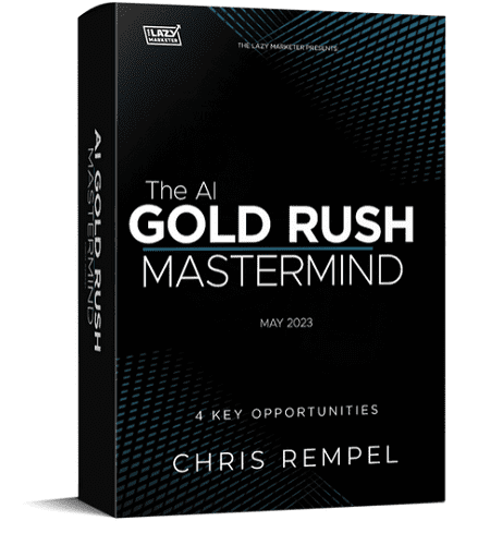 The Lazy Marketer – The AI Gold Rush Mastermind { Full Course Download }