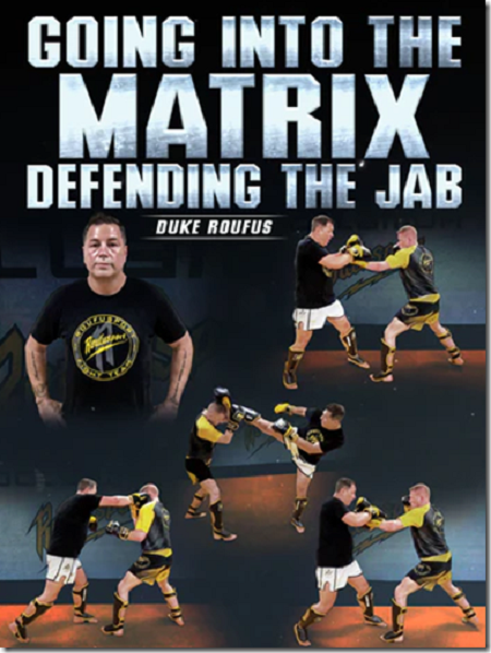 Duke Roufus - Going Into The Matrix Defending The Jab  { Full Course Download }