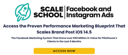 DTC x Pilot House – Scale School – Facebook & Instagram ADS【2023】{FULL COURSE + VIDEO}