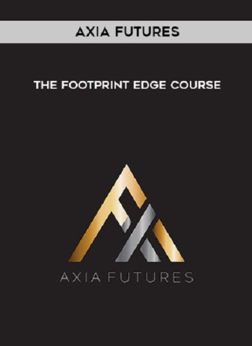 Axia Futures - The Footprint Edge Course { Full Course}