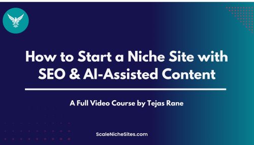 Tejas Rane – Scaling Niche Site with SEO & AI-Assisted Content【2023】{FULL COURSE + VIDEO}