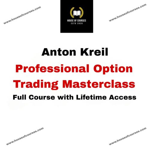 Anton Kreil - Professional Option Trading Masterclass { Full Course Download }