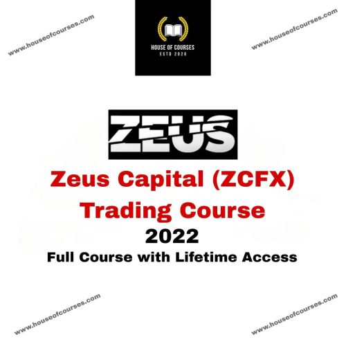 Zeus Capital (ZCFX) Trading Course [2022] { Full Course with lifetime Updates and Access}